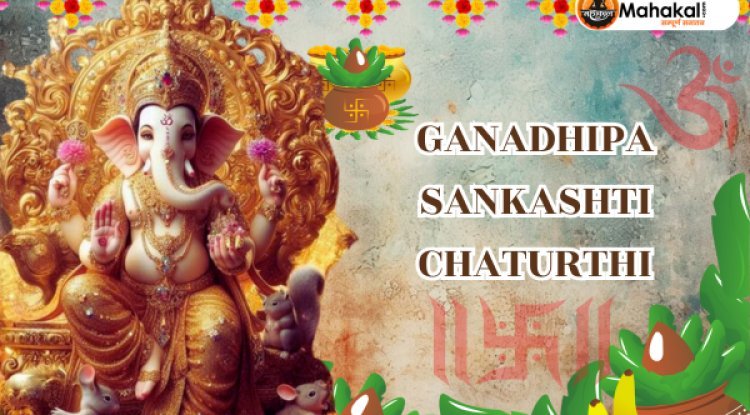 Ganadhipa Sankashti Chaturthi 2024: A Day of Devotion to Lord Ganesha