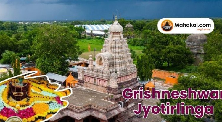 Grishneshwar Jyotirlinga: The Last Jyotirlinga of Lord Shiva