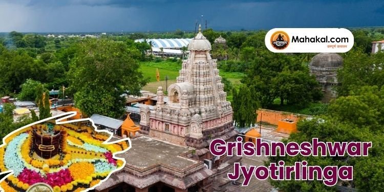Grishneshwar Jyotirlinga: The Last Jyotirlinga of Lord Shiva