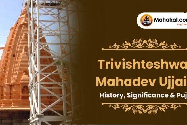 Trivishteshwar Mahadev Ujjain – History, Significance & Puja