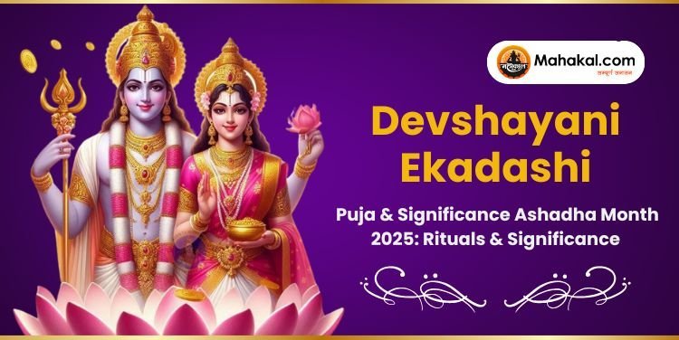 Devshayani Ekadashi 2025: Date, Puja & Significance