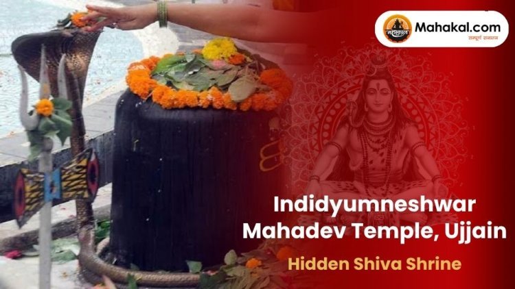 Indidyumneshwar Mahadev Temple, Ujjain – Hidden Shiva Shrine