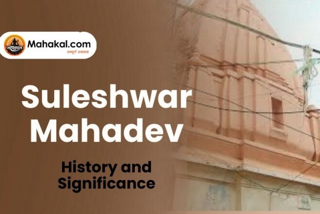 Suleshwar Mahadev Ujjain – History and Significance