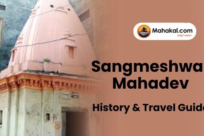 Sangmeshwar Mahadev Temple: History & Travel Guide