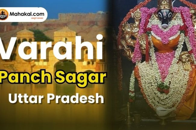 Goddess Varahi & Panch Sagar: Divine Power in UP