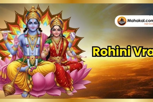 Rohini Vrat 2025: Significance, Rituals, and Spiritual Benefits