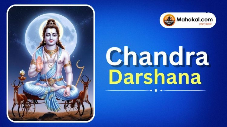 Chandra Darshana: Significance, Rituals, and Spiritual Benefits