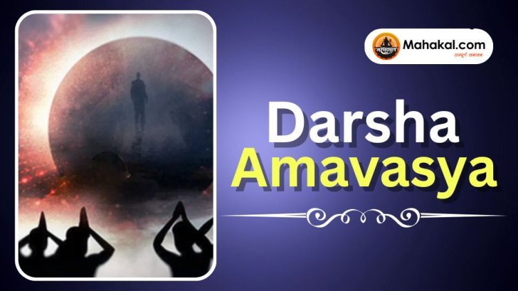 Darsha Amavasya 2025: Significance, Rituals & Spiritual Importance