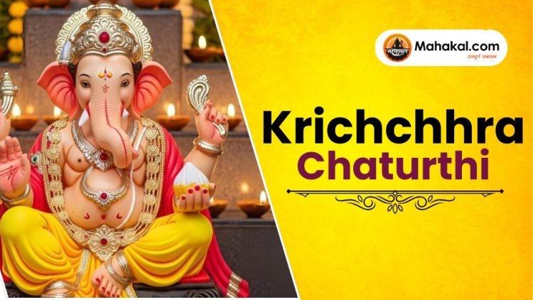 Krichchhra Chaturthi: Significance & Fasting Rituals