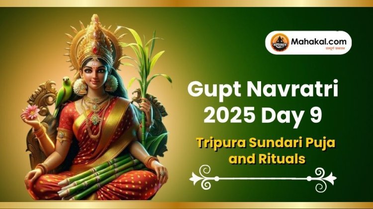 Gupt Navratri 2025 Day 9: Tripura Sundari Puja and Rituals