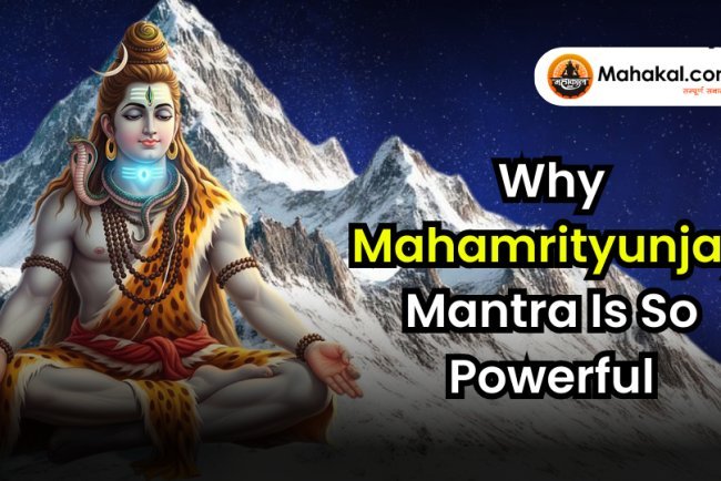 Why Mahamrityunjay Mantra is important