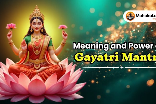 Meaning and Power of Gayatri Mantra