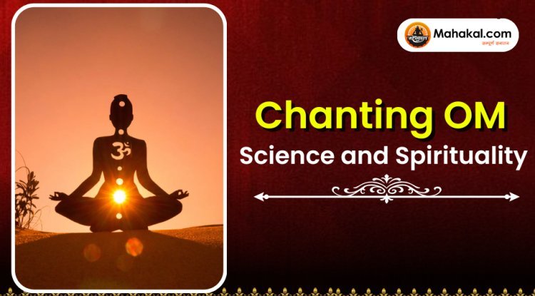 Chanting OM : Science and Spirituality