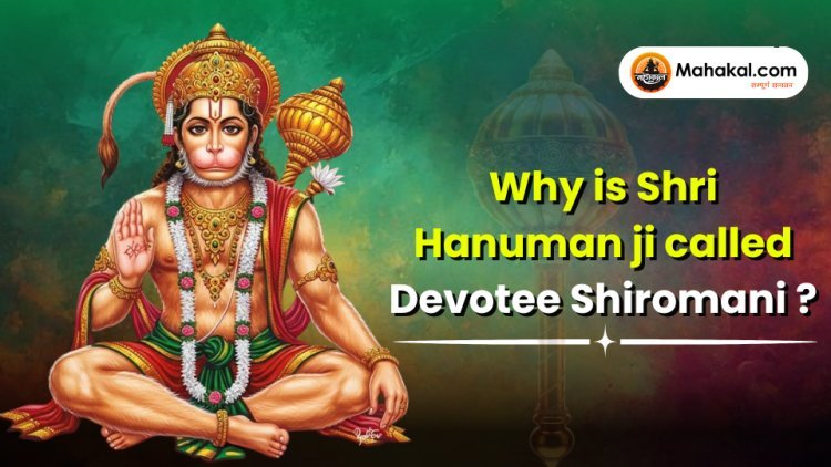 Why is Lord Hanuman Is the Greatest Devotee Ever Known ?
