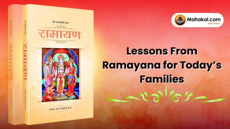 Lessons From Ramayana for Today’s Families
