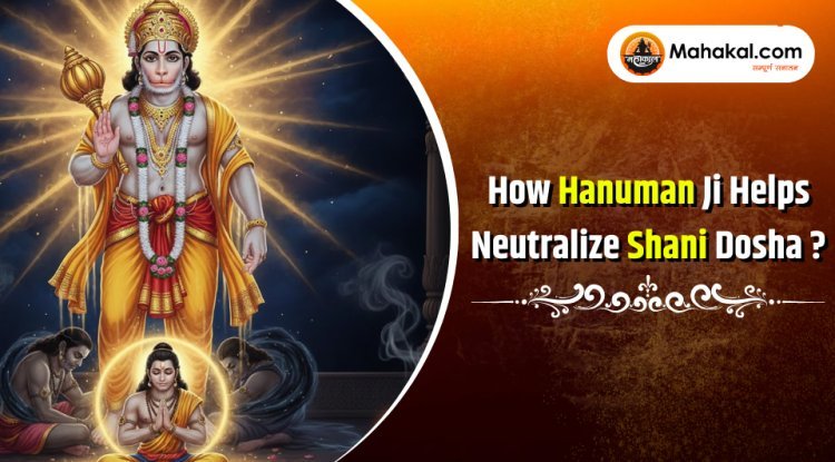 How Hanuman Ji Helps Neutralize Shani Dosha ?
