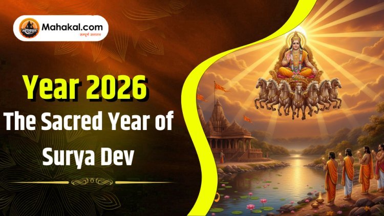 Sun God’s Year 2026 | Significance of Surya Dev in Sanatan Dharma & Vedic Astrology