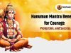Hanuman Mantra Benefits for Courage, Protection, and Success