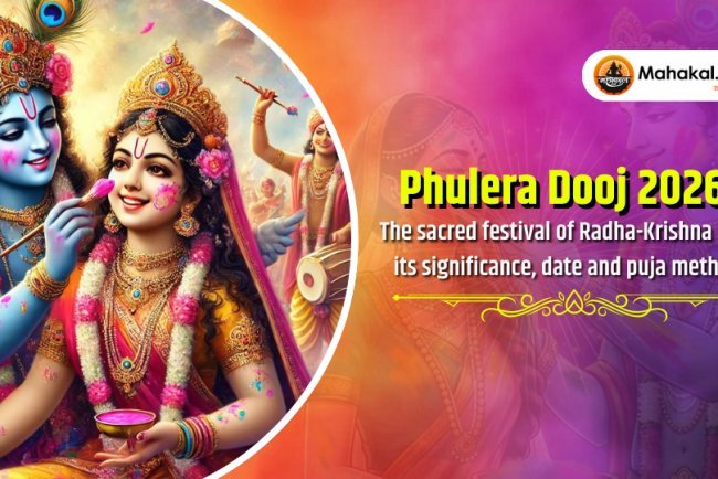 Phulera Dooj 2026 : The Sacred Festival of Radha–Krishna’s Divine Love, Significance, Date, and Puja Rituals