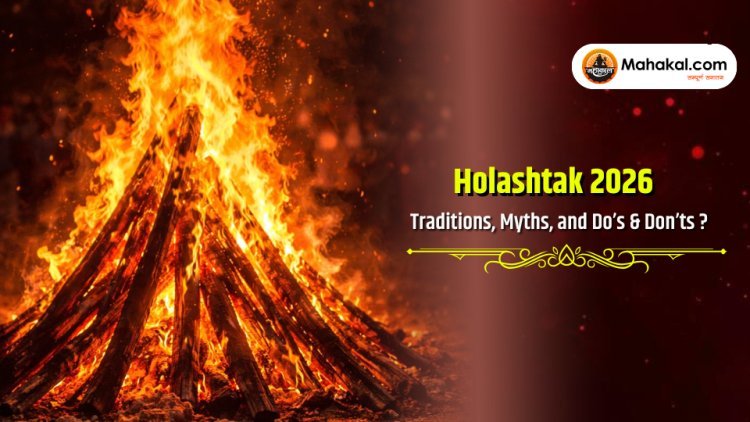 Holashtak 2026 Explained: Traditions, Myths, and Do’s & Don’ts ?