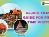 Ujjain Travel Guide for First-Time Visitors