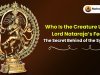 Who Is the Creature Under Lord Nataraja’s Feet? The Secret Behind the Symbol