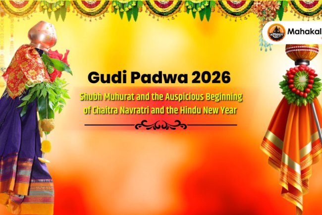 Gudi Padwa 2026 – Shubh Muhurat and the Auspicious Beginning of Chaitra Navratri and the Hindu New Year