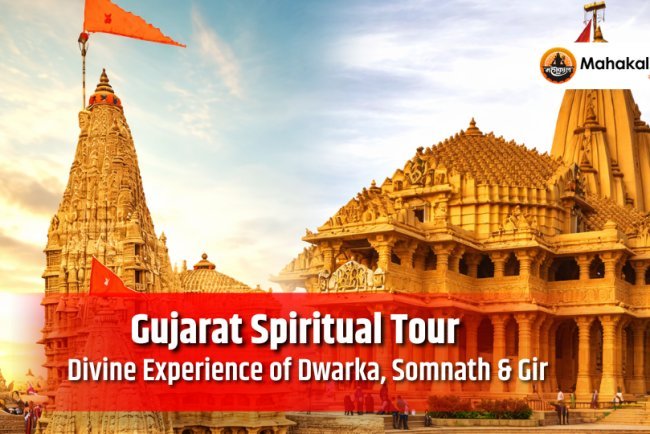 Gujarat Spiritual Tour – Divine Experience of Dwarka, Somnath & Gir