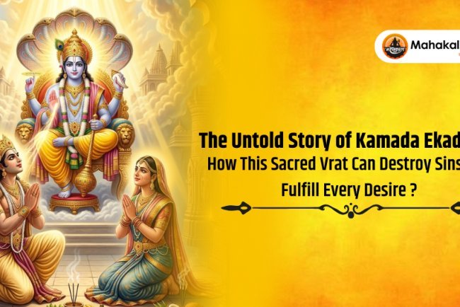 The Untold Story of Kamada Ekadashi – How This Sacred Vrat Can Destroy Sins and Fulfill Every Desire?
