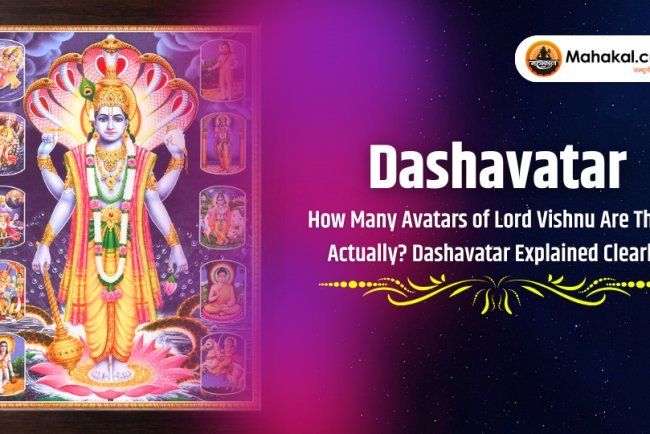Dashavatar : How Many Avatars of Lord Vishnu Are There Actually? Dashavatar Explained Clearly