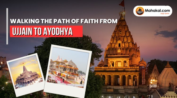 Walking the Path of Faith from Ujjain to Ayodhya