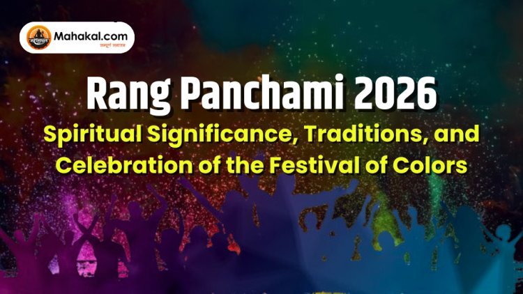 Rang Panchami 2026: Spiritual Significance, Traditions, and Celebration of the Festival of Colors
