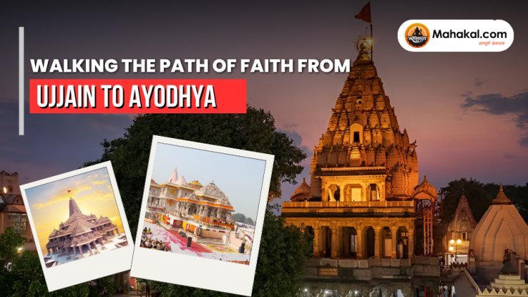 Walking the Path of Faith from Ujjain to Ayodhya