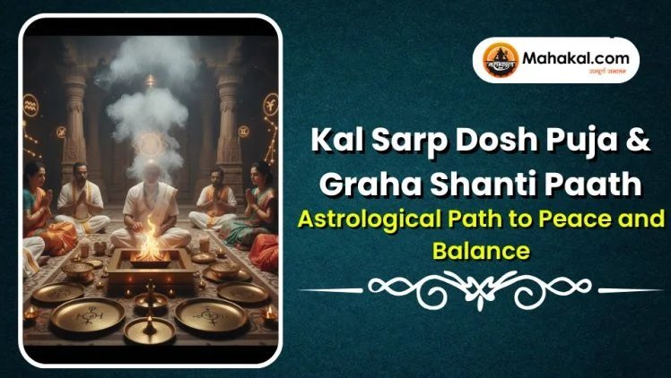 Kal Sarp Dosh Puja & Graha Shanti Paath