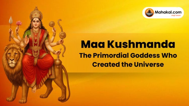 Maa Kushmanda – The Primordial Goddess Who Created the Universe