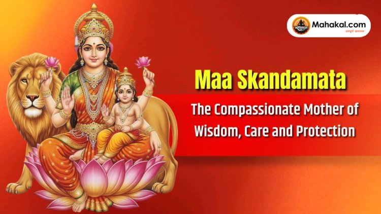 Navratri Day 5 : Maa Skandamata – The Compassionate Mother of Wisdom, Care and Protection