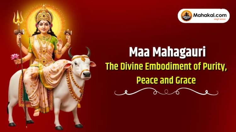 Maa Mahagauri – The Divine Embodiment of Purity, Peace and Grace