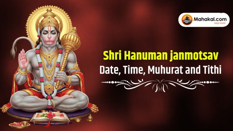 Shri Hanuman Janmotsav: Date, Time, Muhurat and Tithi