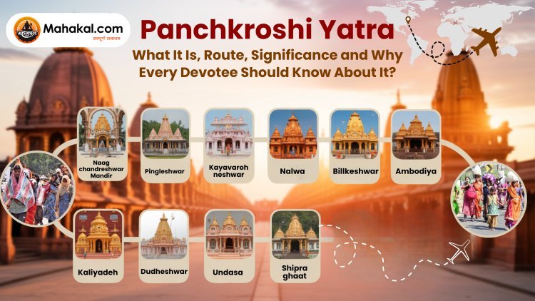 Panchkroshi Yatra – What It Is, Route, Significance and Why Every Devotee Should Know About It ?