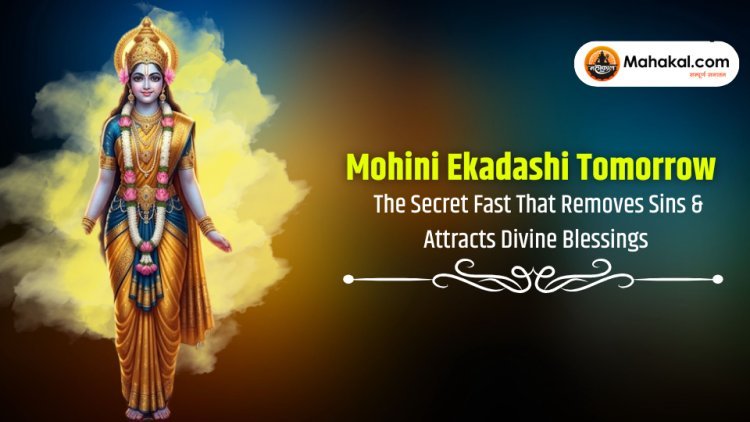 Mohini Ekadashi Tomorrow : The Secret Fast That Removes Sins & Attracts Divine Blessings