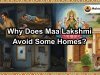 Why Does Maa Lakshmi Avoid Some Homes?