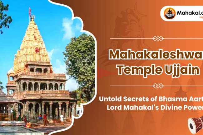 Mahakaleshwar Temple Ujjain : Untold Secrets of Bhasma Aarti & Divine Power