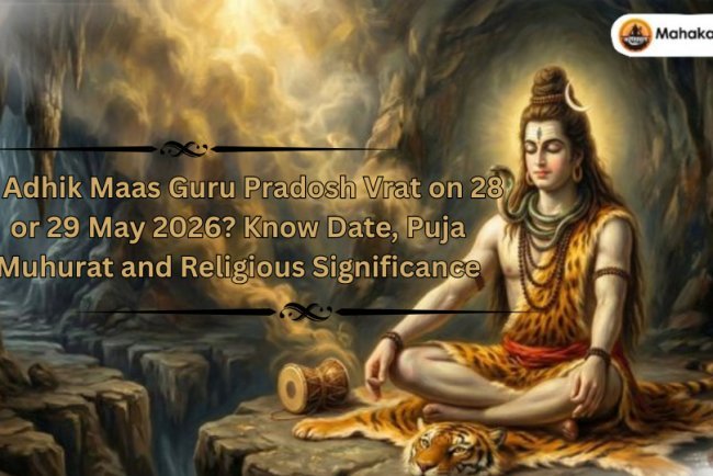 Is Adhik Maas Guru Pradosh Vrat on 28 or 29 May 2026? Know Date, Puja Muhurat and Religious Significance