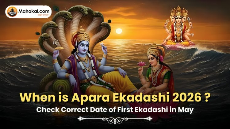 Apara Ekadashi 2026 : Correct Date, Parana Time, Puja Rituals & Spiritual Significance