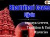 Bhartrihari Caves Ujjain: Tapasya Secrets, Nath Tradition & Untold Mysteries