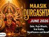 Masik Durgashtami June 2026: Date, Puja Rituals, Vrat Katha, Significance and Benefits