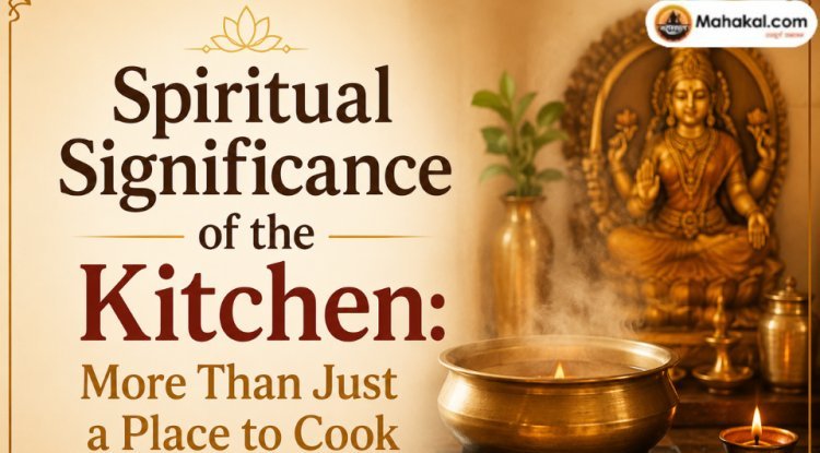 Spiritual Significance of the Kitchen: More Than Just a Place to Cook