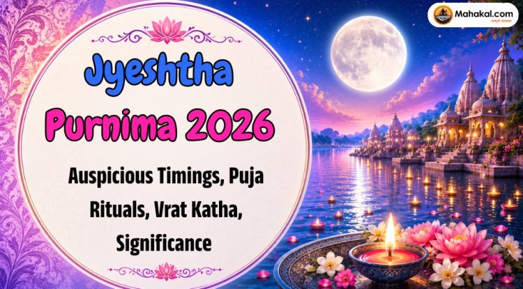 Jyeshtha Purnima 2026: Auspicious Timings, Puja Rituals, Vrat Katha, Significance 
