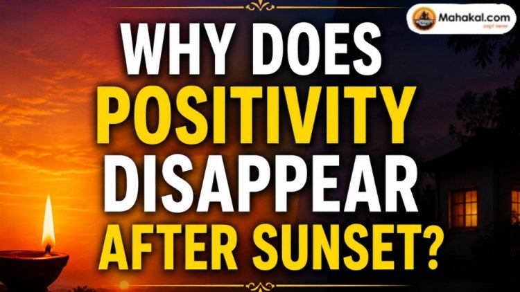 Why Does Positivity Disappear After Sunset?