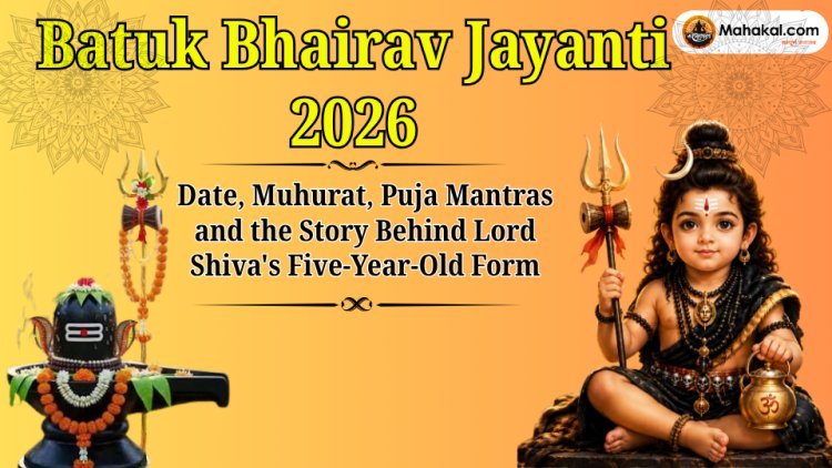 Batuk Bhairav Jayanti 2026: Date, Muhurat, Puja Mantras and the Story Behind Lord Shiva's Five-Year-Old Form